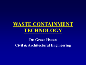 WASTE CONTAINMENT TECHNOLOGY Dr. Grace Hsuan Civil &amp; Architectural Engineering