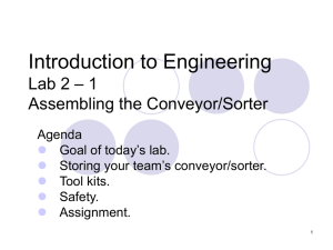 Introduction to Engineering – 1 Lab 2 Assembling the Conveyor/Sorter