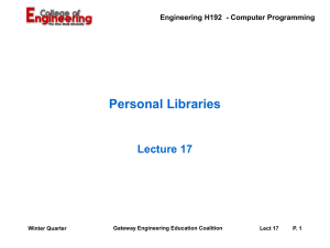 Personal Libraries Lecture 17 Engineering H192  - Computer Programming