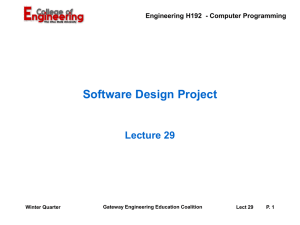 Software Design Project Lecture 29 Engineering H192  - Computer Programming