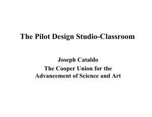 The Pilot Design Studio-Classroom Joseph Cataldo The Cooper Union for the