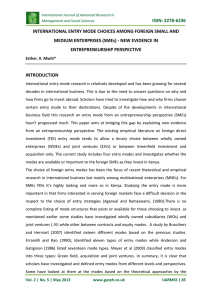 ISSN: 2278-6236 INTERNATIONAL ENTRY MODE CHOICES AMONG FOREIGN SMALL AND ENTREPRENEURSHIP PERSPECTIVE