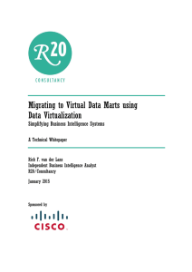 Migrating to Virtual Data Marts using Data Virtualization Simplifying Business Intelligence Systems