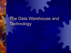 The Data Warehouse and Technology