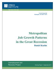 Metropolitan Job Growth Patterns in the Great Recession Daniel Kuehn