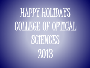 2013 HAPPY HOLIDAYS COLLEGE OF OPTICAL SCIENCES