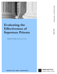 Evaluating the Effectiveness of Supermax Prisons Justice Policy Center