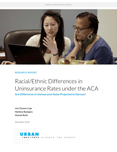 Racial/Ethnic Differences in Uninsurance Rates under the ACA