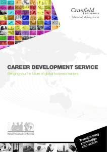 Career Development ServiCe Bringing you the future of global business leaders. Transforming knowledge