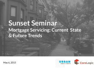 Sunset Seminar Mortgage Servicing: Current  State &amp; Future Trends