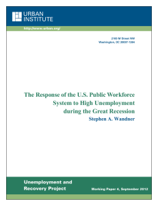 The Response of the U.S. Public Workforce System to High Unemployment INSTITUTE