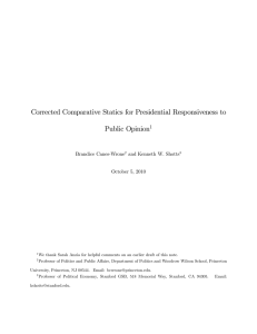Corrected Comparative Statics for Presidential Responsiveness to Public Opinion 1 Brandice Canes-Wrone