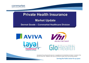 Private Health Insurance Market Update Dermot Goode –