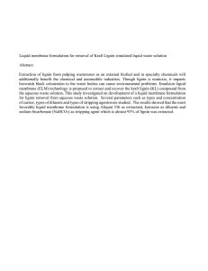 Liquid membrane formulation for removal of Kraft Lignin simulated liquid...  Abstract Extraction  of  lignin  from  pulping ...