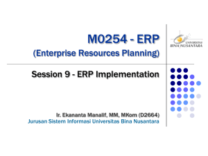 M0254 - ERP (Enterprise Resources Planning) Session 9 - ERP Implementation
