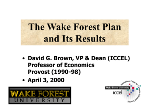 The Wake Forest Plan and Its Results April 3, 2000