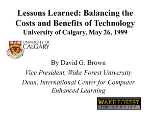 Lessons Learned: Balancing the Costs and Benefits of Technology