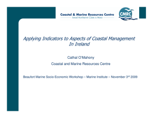Applying Indicators to Aspects of Coastal Management In Ireland Cathal O’Mahony
