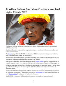 Brazilian Indians fear ‘absurd’ setback over land rights 25 July 2012