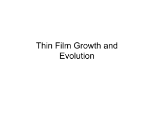 Thin Film Growth and Evolution