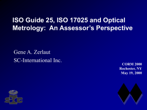 ISO Guide 25, ISO 17025 and Optical Gene A. Zerlaut SC-International Inc.