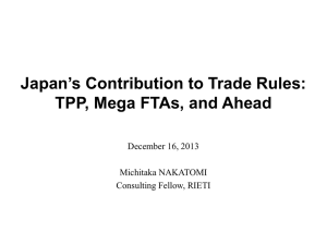Japan’s Contribution to Trade Rules: TPP, Mega FTAs, and Ahead