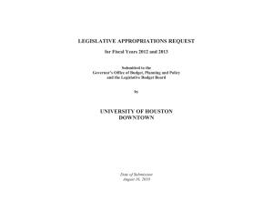 LEGISLATIVE APPROPRIATIONS REQUEST UNIVERSITY OF HOUSTON DOWNTOWN for Fiscal Years 2012 and 2013
