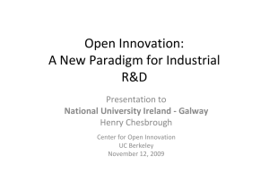 Open Innovation: A New Paradigm for Industrial R&amp;D Presentation to