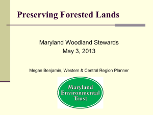 Preserving Forested Lands  Maryland Woodland Stewards May 3, 2013