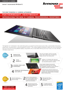 FEATHERWEIGHT. HEAVYWEIGHT. INTRODUCING THE NEW X1 CARBON. PROFESSIONAL REDEFINED. Lenovo recommends Windows 8.