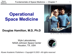 Operational Space Medicine Douglas Hamilton, M.D, Ph.D Wyle Laboratories