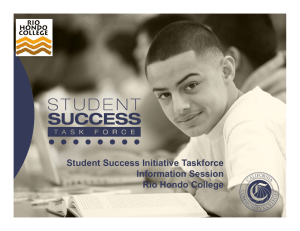 Student Success Initiative Taskforce Information Session Rio Hondo College