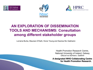 AN EXPLORATION OF DISSEMINATION TOOLS AND MECHANISMS: Consultation among different stakeholder groups