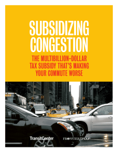 SUBSIDIZING CONGESTION THE MULTIBILLION-DOLLAR TAX SUBSIDY THAT’S MAKING