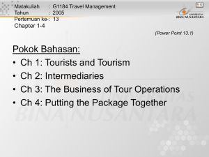 Pokok Bahasan: • Ch 1: Tourists and Tourism • Ch 2: Intermediaries