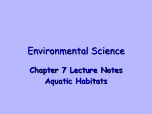 Environmental Science Chapter 7 Lecture Notes Aquatic Habitats
