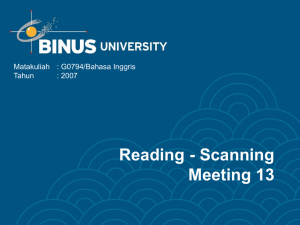 Reading - Scanning Meeting 13 Matakuliah : G0794/Bahasa Inggris