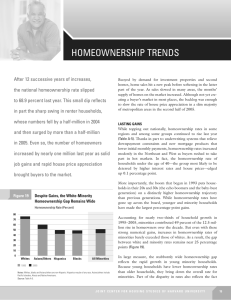 HOMEOWNERSHIP TRENDS After 12 successive years of increases,