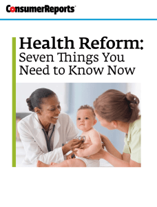 Health Reform: Seven Things You Need to Know Now 1