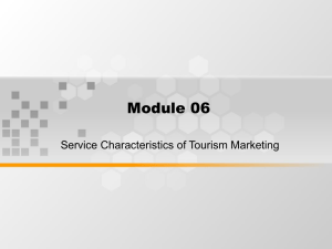 Module 06 Service Characteristics of Tourism Marketing