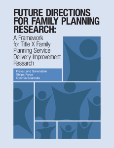 FUTURE DIRECTIONS FOR FAMILY PLANNING RESEARCH: A Framework