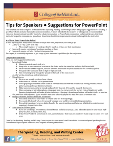 Tips for Speakers ● Suggestions for PowerPoint