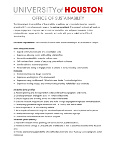 The University of Houston Office of Sustainability is seeking a... outreach assistant.