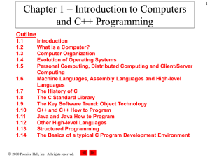 Chapter 1 – Introduction to Computers and C++ Programming Outline