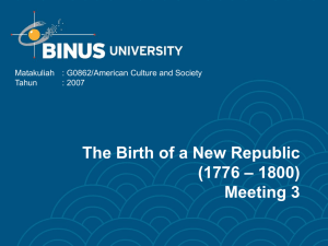 The Birth of a New Republic – 1800) (1776 Meeting 3