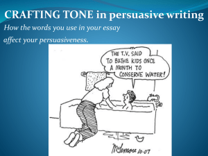 CRAFTING TONE in persuasive writing . affect your persuasiveness