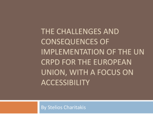 THE CHALLENGES AND CONSEQUENCES OF IMPLEMENTATION OF THE UN CRPD FOR THE EUROPEAN