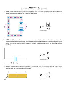 AP PHYSICS 2 SUMMARY CHAPTER 16 – DC CIRCUITS Electric current