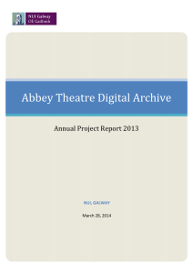Abbey Theatre Digital Archive Annual Project Report 2013  NUI, GALWAY