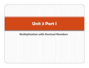 Unit 3 Part I Multiplication with Decimal Numbers